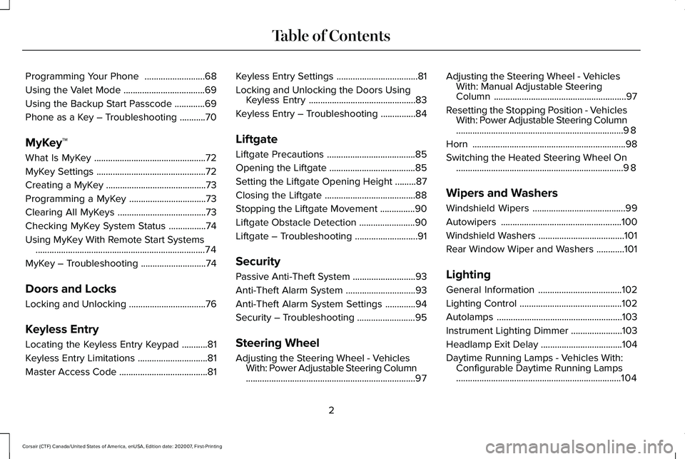 LINCOLN CORSAIR 2021  Owners Manual Programming Your Phone 
..........................68
Using the Valet Mode ...................................
69
Using the Backup Start Passcode .............
69
Phone as a Key – Troubleshooting ...