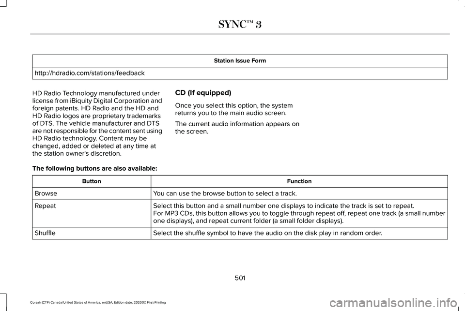 LINCOLN CORSAIR 2021 Owners Manual Station Issue Form
http://hdradio.com/stations/feedback
HD Radio Technology manufactured under
license from iBiquity Digital Corporation and
foreign patents. HD Radio and the HD and
HD Radio logos are LINCOLN CORSAIR 2021 Owners Manual Station Issue Form
http://hdradio.com/stations/feedback
HD Radio Technology manufactured under
license from iBiquity Digital Corporation and
foreign patents. HD Radio and the HD and
HD Radio logos are