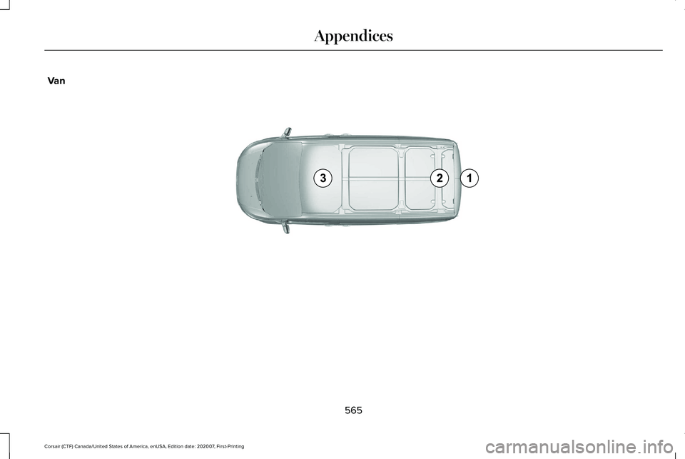 LINCOLN CORSAIR 2021  Owners Manual Van
565
Corsair (CTF) Canada/United States of America, enUSA, Edition date: 202007, First-Printing AppendicesE239122   