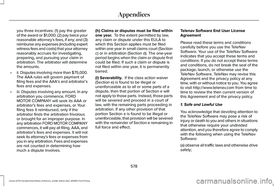 LINCOLN CORSAIR 2021 Owners Manual you three incentives: (1) pay the greater
of the award or $1,000; (2) pay twice your
reasonable attorney’
s fees, if any; and (3)
reimburse any expenses (including expert
witness fees and costs) tha LINCOLN CORSAIR 2021 Owners Manual you three incentives: (1) pay the greater
of the award or $1,000; (2) pay twice your
reasonable attorney’
s fees, if any; and (3)
reimburse any expenses (including expert
witness fees and costs) tha