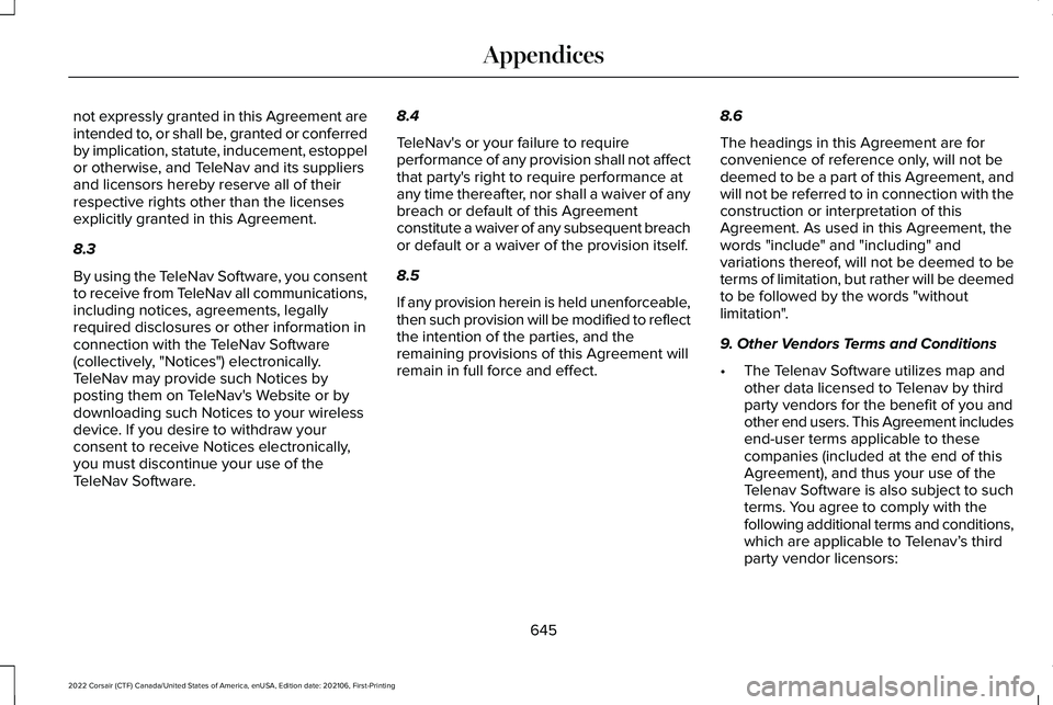 LINCOLN CORSAIR 2022 Owners Manual not expressly granted in this Agreement are
intended to, or shall be, granted or conferred
by implication, statute, inducement, estoppel
or otherwise, and TeleNav and its suppliers
and licensors hereb LINCOLN CORSAIR 2022 Owners Manual not expressly granted in this Agreement are
intended to, or shall be, granted or conferred
by implication, statute, inducement, estoppel
or otherwise, and TeleNav and its suppliers
and licensors hereb