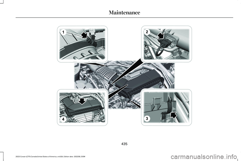 LINCOLN CORSAIR 2023 Owners Manual 435
2023 Corsair (CTF) Canada/United States of America, enUSA, Edition date: 202208, DOMMaintenance E369109 LINCOLN CORSAIR 2023 Owners Manual 435
2023 Corsair (CTF) Canada/United States of America, enUSA, Edition date: 202208, DOMMaintenance E369109