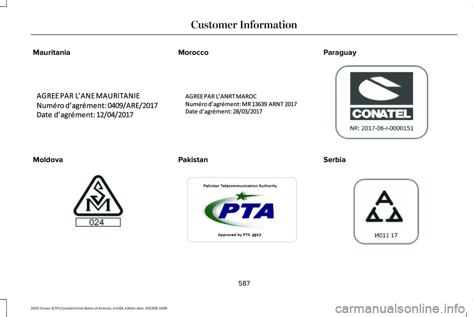 LINCOLN CORSAIR 2023  Owners Manual Mauritania
Moldova
Morocco
Pakistan
Paraguay
Serbia
587
2023 Corsair (CTF) Canada/United States of America, enUSA, Edition date: 202208, DOMCustomer InformationE340190  E337971  E340192  E342396  E308