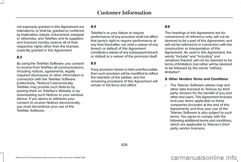 LINCOLN CORSAIR 2023 Owners Manual not expressly granted in this Agreement areintended to, or shall be, granted or conferredby implication, statute, inducement, estoppelor otherwise, and TeleNav and its suppliersand licensors hereby re LINCOLN CORSAIR 2023 Owners Manual not expressly granted in this Agreement areintended to, or shall be, granted or conferredby implication, statute, inducement, estoppelor otherwise, and TeleNav and its suppliersand licensors hereby re