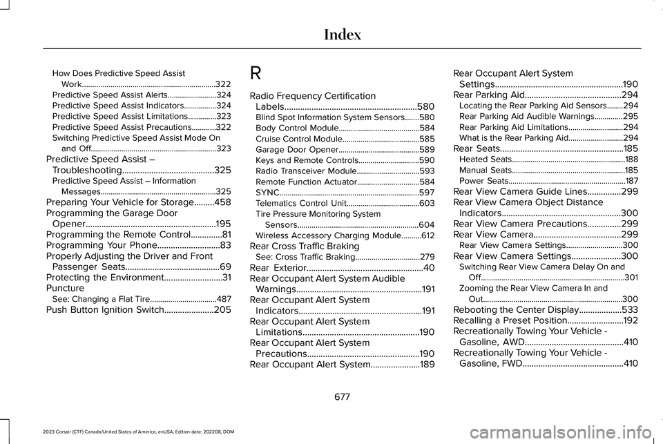 LINCOLN CORSAIR 2023  Owners Manual How Does Predictive Speed AssistWork..................................................................322Predictive Speed Assist Alerts........................324Predictive Speed Assist Indicators....