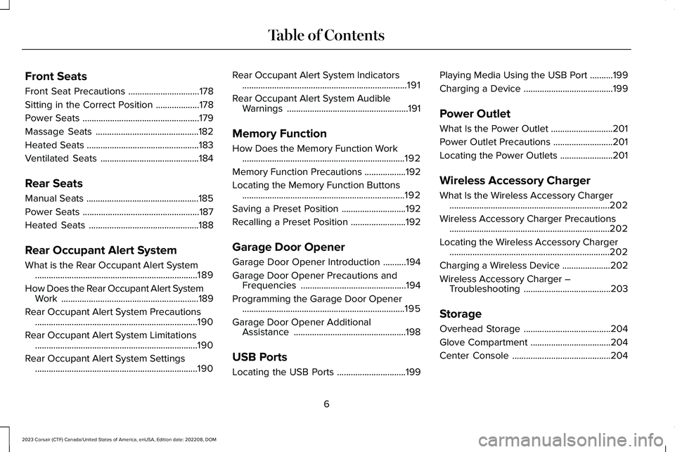LINCOLN CORSAIR 2023  Owners Manual Front Seats
Front Seat Precautions...............................178
Sitting in the Correct Position...................178
Power Seats...................................................179
Massage Sea