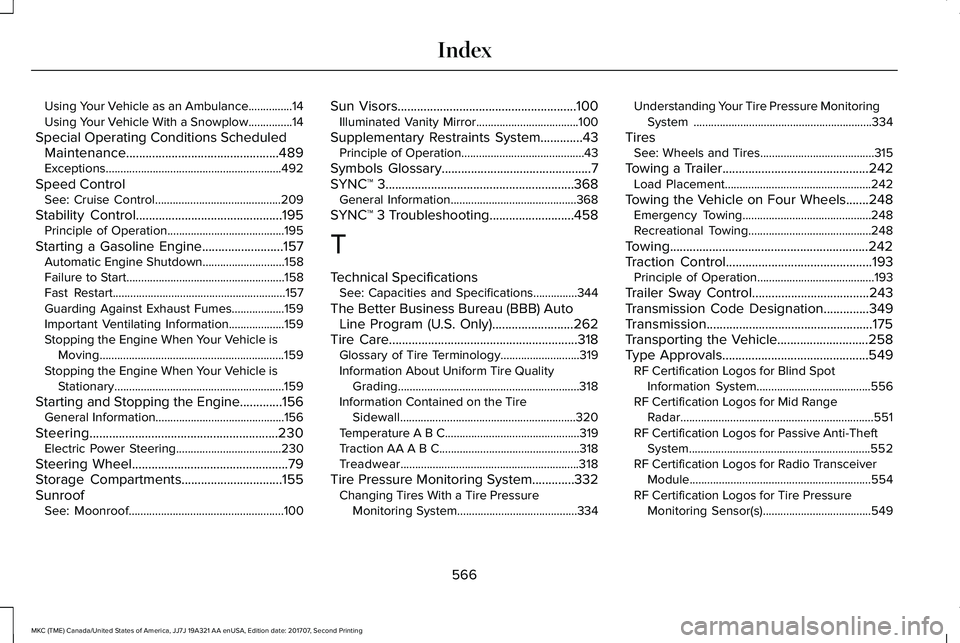 LINCOLN MKC 2018 Service Manual Using Your Vehicle as an Ambulance...............14Using Your Vehicle With a Snowplow...............14
Special Operating Conditions ScheduledMaintenance...............................................4 LINCOLN MKC 2018 Service Manual Using Your Vehicle as an Ambulance...............14Using Your Vehicle With a Snowplow...............14
Special Operating Conditions ScheduledMaintenance...............................................4