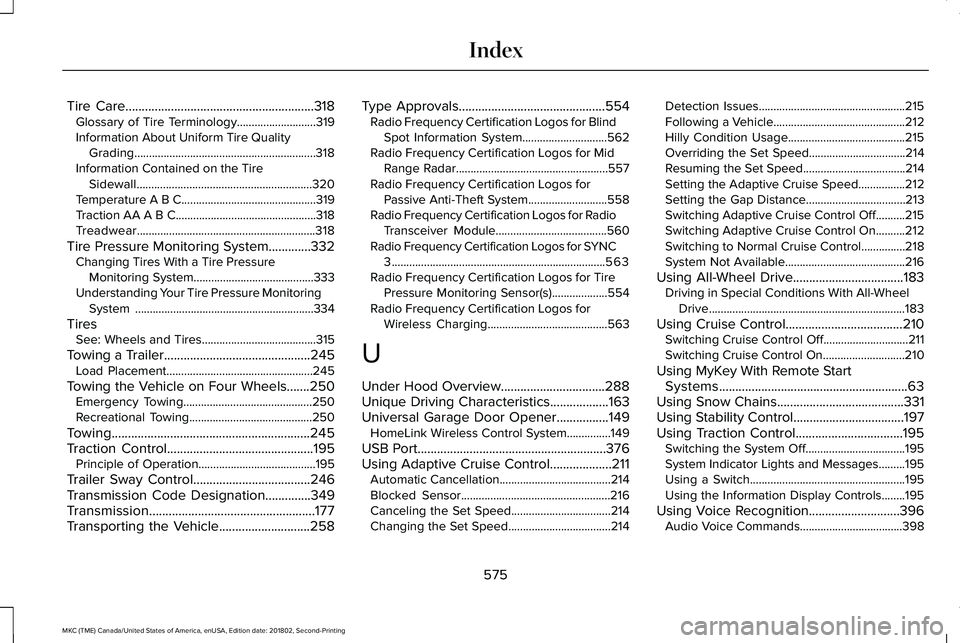 LINCOLN MKC 2019 Owners Manual Tire Care..........................................................318Glossary of Tire Terminology...........................319Information About Uniform Tire QualityGrading........................... LINCOLN MKC 2019 Owners Manual Tire Care..........................................................318Glossary of Tire Terminology...........................319Information About Uniform Tire QualityGrading...........................