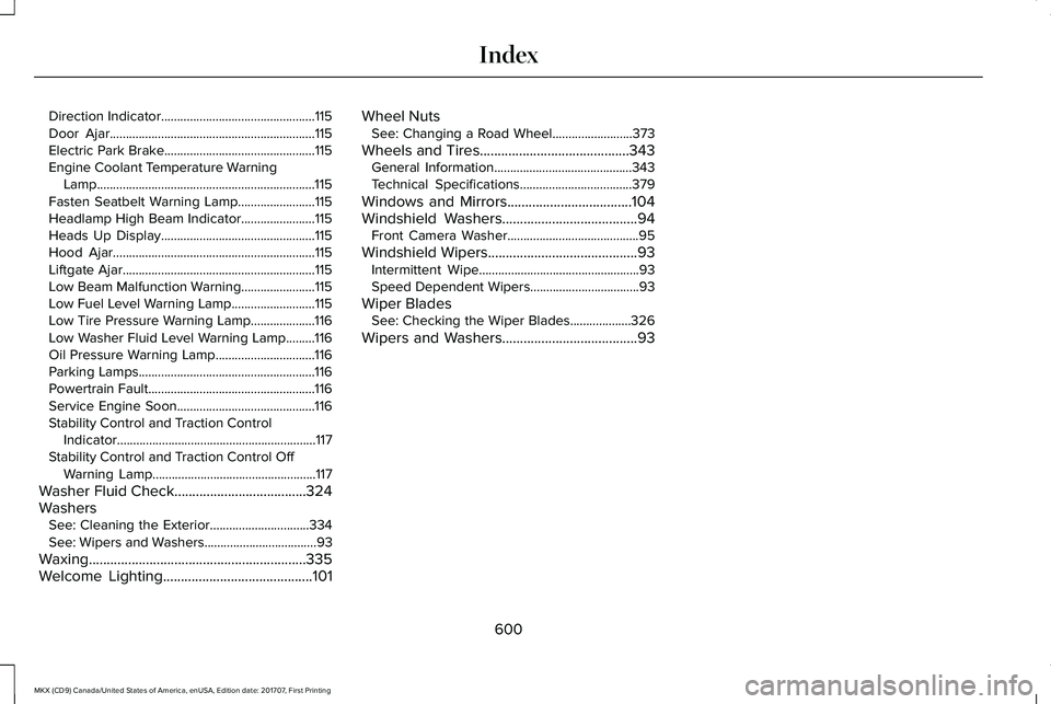 LINCOLN MKX 2018 Owners Manual Direction Indicator................................................115Door Ajar................................................................115Electric Park Brake................................... LINCOLN MKX 2018 Owners Manual Direction Indicator................................................115Door Ajar................................................................115Electric Park Brake...................................