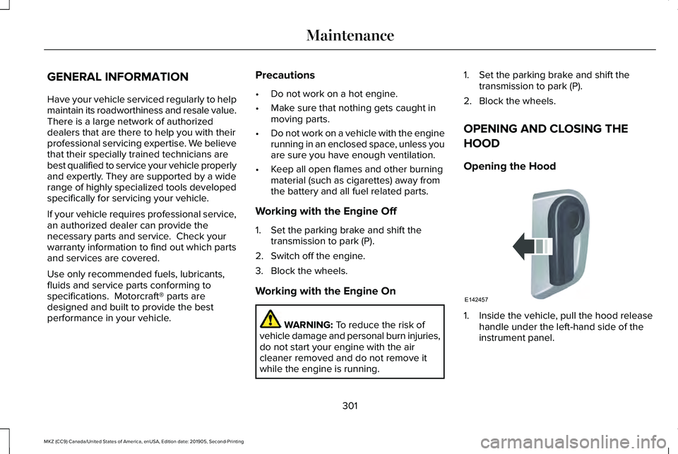 LINCOLN MKZ 2020 Manual PDF GENERAL INFORMATION
Have your vehicle serviced regularly to help
maintain its roadworthiness and resale value.
There is a large network of authorized
dealers that are there to help you with their
prof LINCOLN MKZ 2020 Manual PDF GENERAL INFORMATION
Have your vehicle serviced regularly to help
maintain its roadworthiness and resale value.
There is a large network of authorized
dealers that are there to help you with their
prof