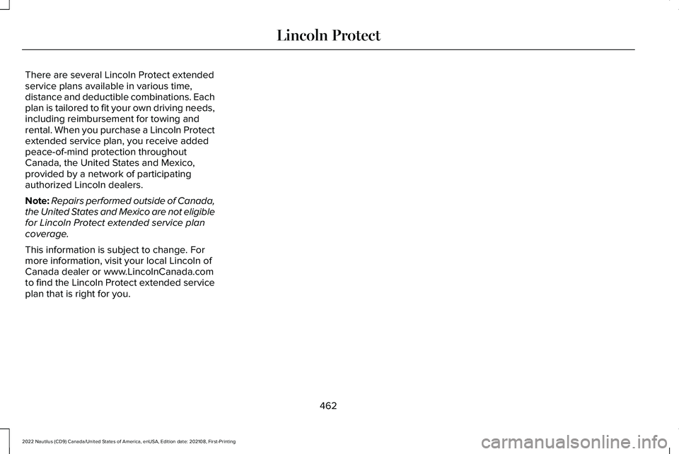 LINCOLN NAUTILUS 2022 Manual PDF There are several Lincoln Protect extendedservice plans available in various time,distance and deductible combinations. Eachplan is tailored to fit your own driving needs,including reimbursement for t LINCOLN NAUTILUS 2022 Manual PDF There are several Lincoln Protect extendedservice plans available in various time,distance and deductible combinations. Eachplan is tailored to fit your own driving needs,including reimbursement for t