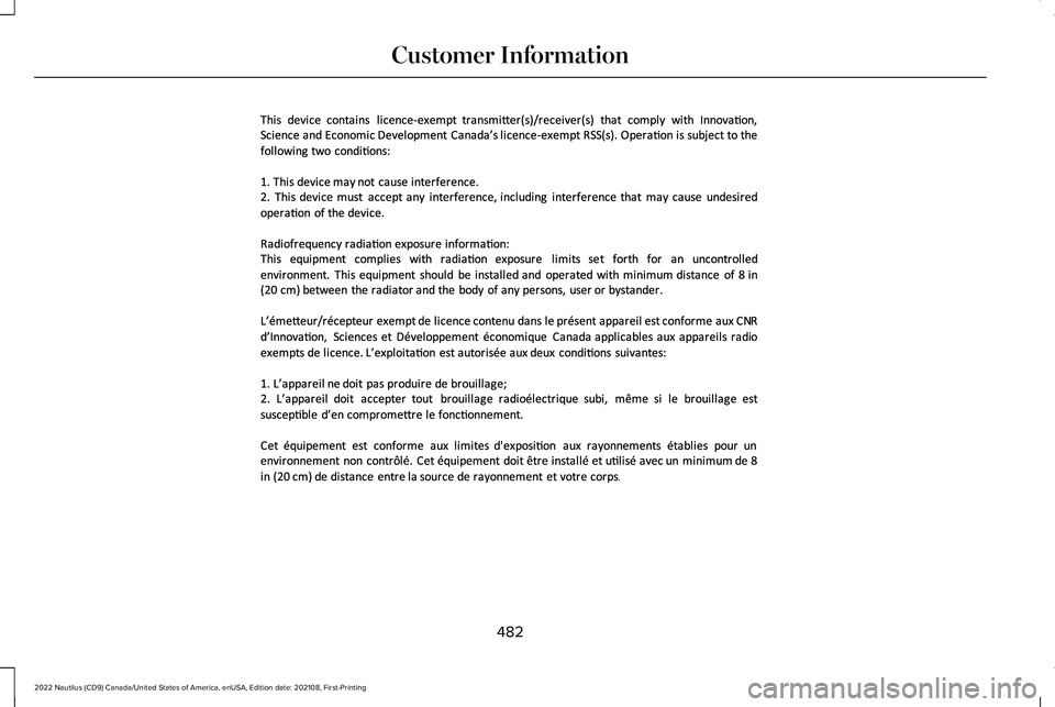 LINCOLN NAUTILUS 2022  Owners Manual 482
2022 Nautilus (CD9) Canada/United States of America, enUSA, Edition date: 202108, First-PrintingCustomer InformationE351800   