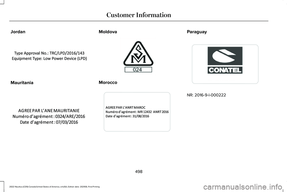 LINCOLN NAUTILUS 2022  Owners Manual Jordan
Mauritania
Moldova
Morocco
Paraguay
NR: 2016-9-I-000222
498
2022 Nautilus (CD9) Canada/United States of America, enUSA, Edition date: 202108, First-PrintingCustomer InformationE355964  E340487 