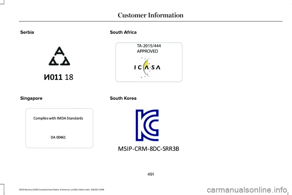 LINCOLN NAUTILUS 2023  Owners Manual Serbia
Singapore
South Africa
South Korea
491
2023 Nautilus (CD9) Canada/United States of America, enUSA, Edition date: 202207, DOMCustomer InformationE340200  E339940   E269696  E351001   