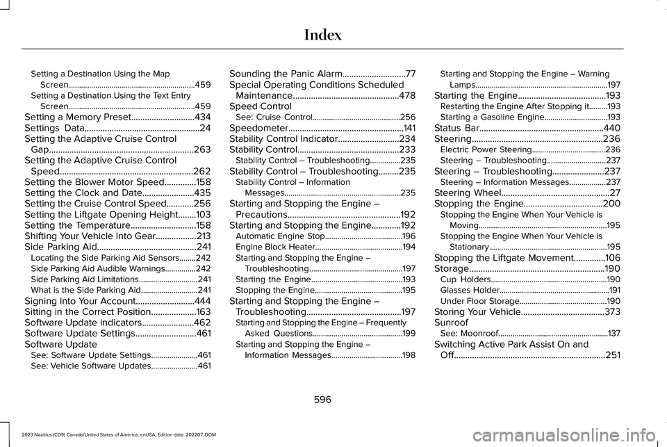 LINCOLN NAUTILUS 2023  Owners Manual Setting a Destination Using the MapScreen..............................................................459Setting a Destination Using the Text EntryScreen..............................................