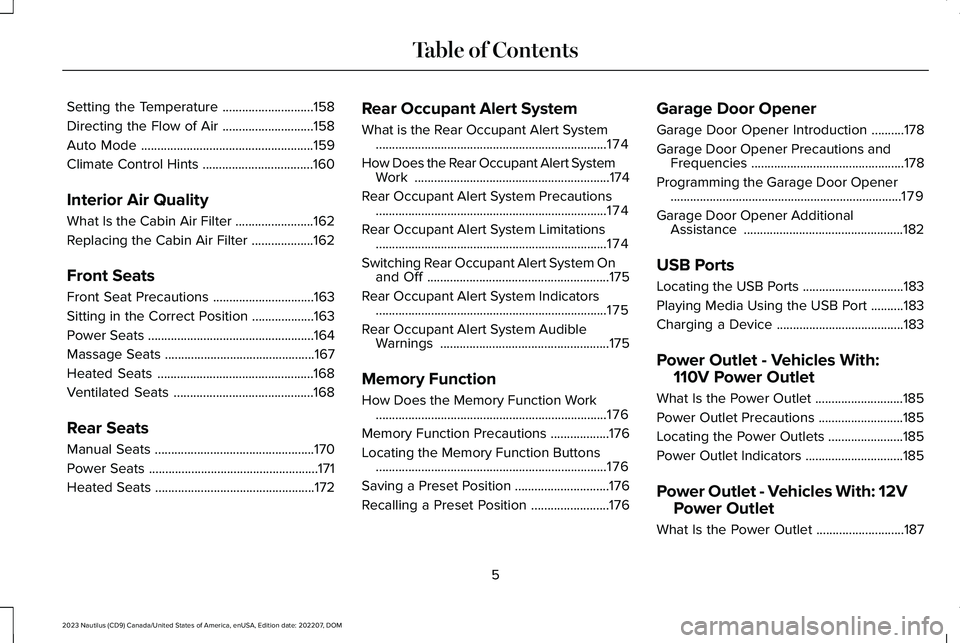 LINCOLN NAUTILUS 2023  Owners Manual Setting the Temperature............................158
Directing the Flow of Air............................158
Auto Mode.....................................................159
Climate Control Hints.