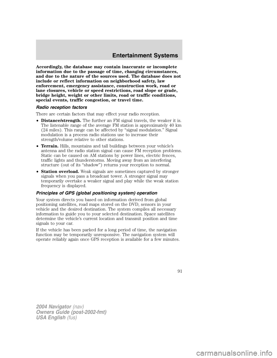 LINCOLN NAVIGATOR 2004 Service Manual Accordingly, the database may contain inaccurate or incomplete
information due to the passage of time, changing circumstances,
and due to the nature of the sources used. The database does not
include LINCOLN NAVIGATOR 2004 Service Manual Accordingly, the database may contain inaccurate or incomplete
information due to the passage of time, changing circumstances,
and due to the nature of the sources used. The database does not
include