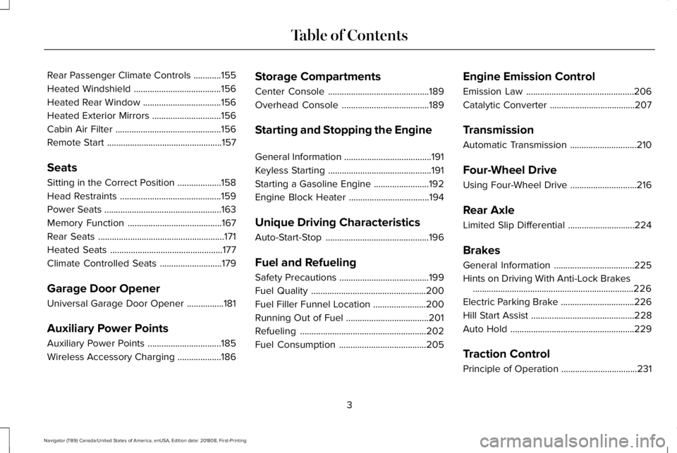 LINCOLN NAVIGATOR 2019  Owners Manual Rear Passenger Climate Controls............155
Heated Windshield......................................156
Heated Rear Window..................................156
Heated Exterior Mirrors...............