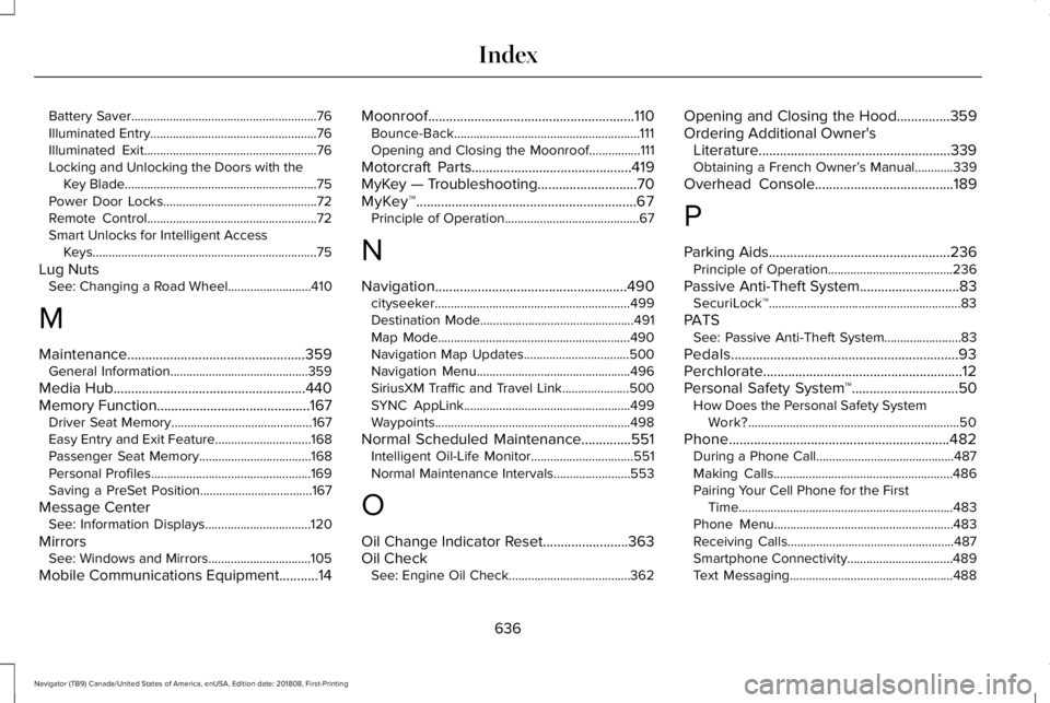 LINCOLN NAVIGATOR 2019 Owners Manual Battery Saver..........................................................76Illuminated Entry....................................................76Illuminated Exit........................................ LINCOLN NAVIGATOR 2019 Owners Manual Battery Saver..........................................................76Illuminated Entry....................................................76Illuminated Exit........................................