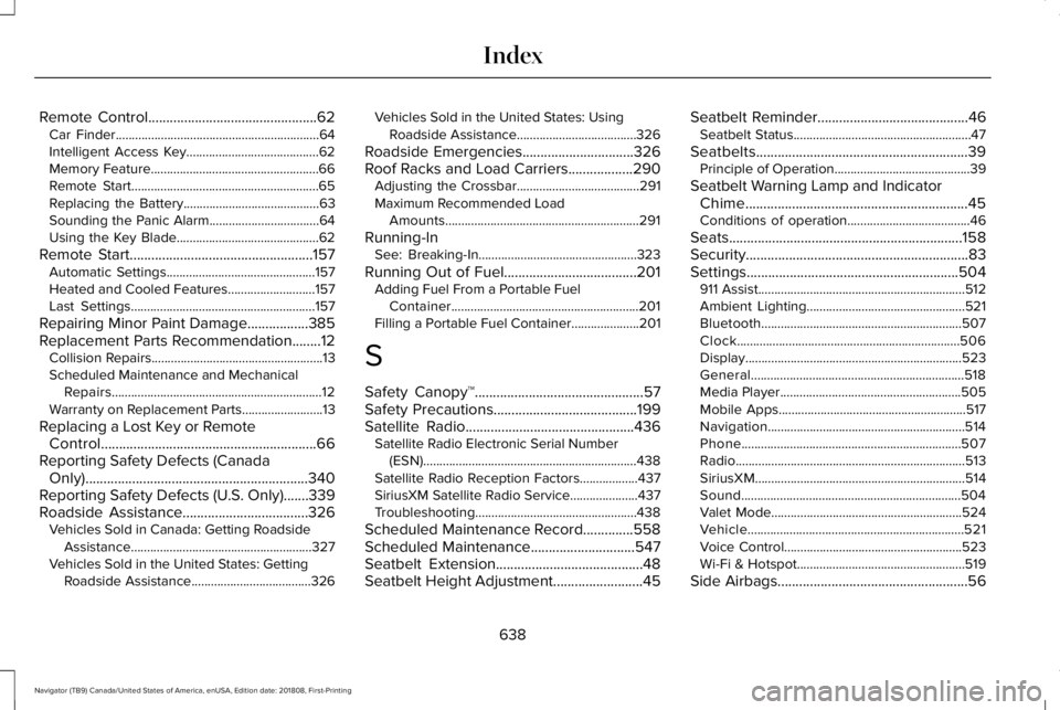 LINCOLN NAVIGATOR 2019 Owners Manual Remote Control...............................................62Car Finder...............................................................64Intelligent Access Key........................................ LINCOLN NAVIGATOR 2019 Owners Manual Remote Control...............................................62Car Finder...............................................................64Intelligent Access Key........................................