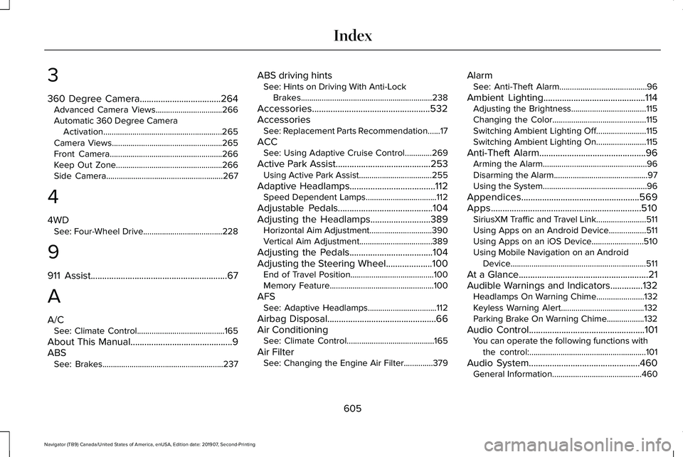 LINCOLN NAVIGATOR 2020 Owners Manual 3
360 Degree Camera...................................264
Advanced Camera Views................................266
Automatic 360 Degree Camera
Activation............................................... LINCOLN NAVIGATOR 2020 Owners Manual 3
360 Degree Camera...................................264
Advanced Camera Views................................266
Automatic 360 Degree Camera
Activation...............................................