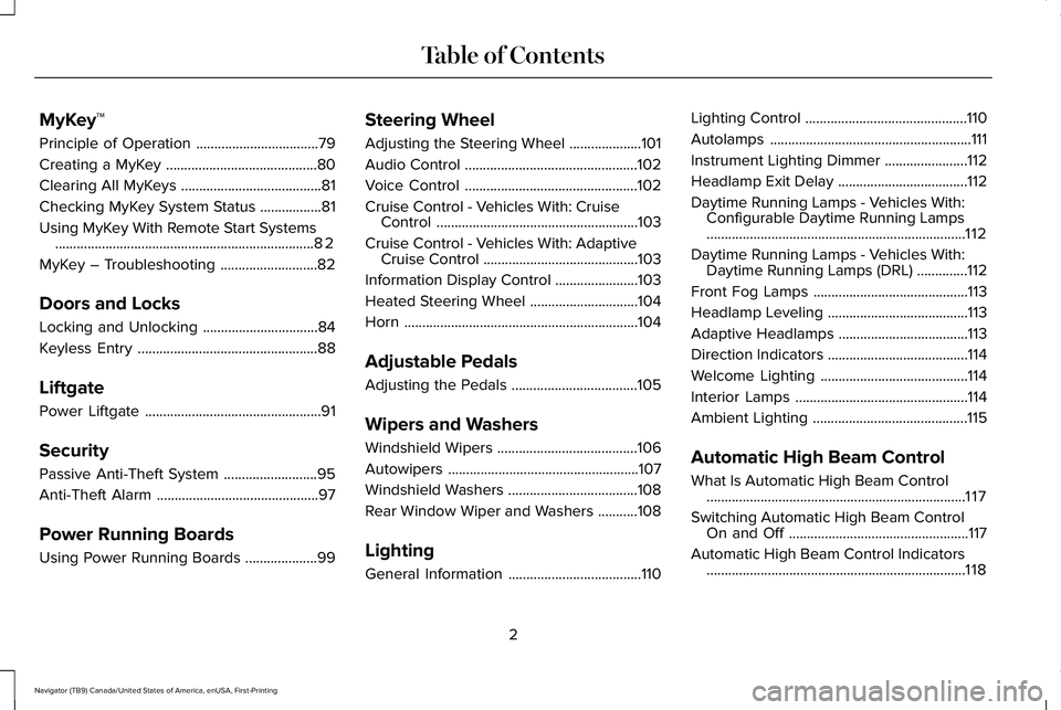 LINCOLN NAVIGATOR 2021  Owners Manual MyKey™
Principle of Operation
..................................79
Creating a MyKey ..........................................
80
Clearing All MyKeys .......................................
81
Check