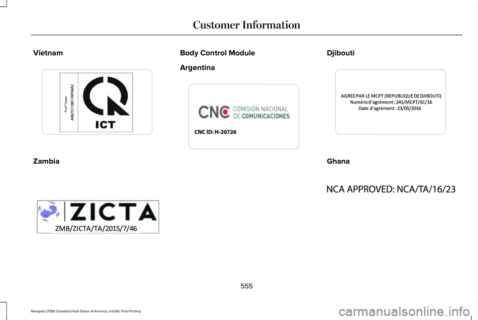 LINCOLN NAVIGATOR 2021  Owners Manual Vietnam
Zambia Body Control Module
Argentina Djibouti
Ghana
555
Navigator (TB9) Canada/United States of America, enUSA, First-Printing Customer InformationE269693  E340205  E340512  E344539  E340513  
