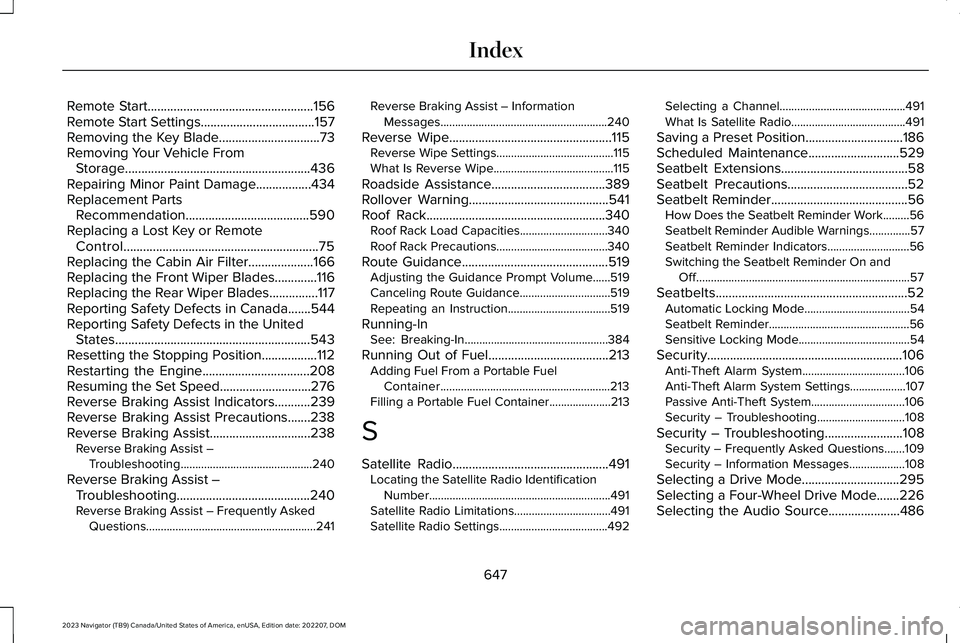 LINCOLN NAVIGATOR 2023 Owners Manual Remote Start...................................................156Remote Start Settings...................................157Removing the Key Blade...............................73Removing Your Vehicl LINCOLN NAVIGATOR 2023 Owners Manual Remote Start...................................................156Remote Start Settings...................................157Removing the Key Blade...............................73Removing Your Vehicl