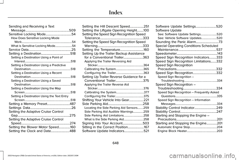 LINCOLN NAVIGATOR 2023  Owners Manual Sending and Receiving a TextMessage......................................................509Sensitive Locking Mode................................54How Does Sensitive Locking ModeWork.................