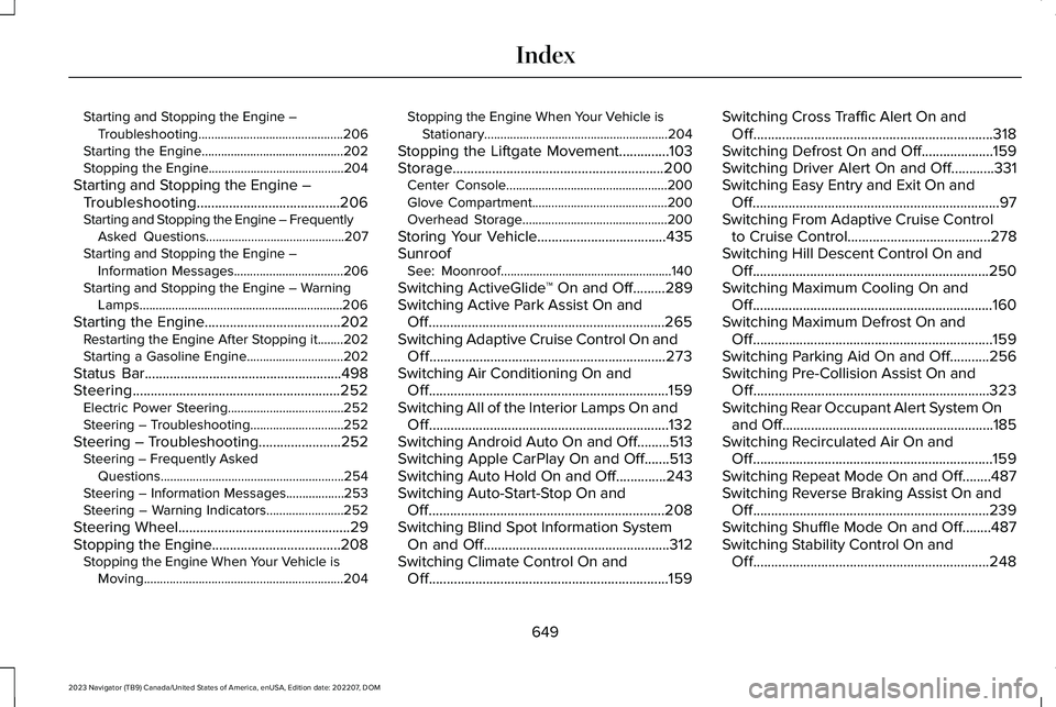 LINCOLN NAVIGATOR 2023 Owners Manual Starting and Stopping the Engine –Troubleshooting.............................................206Starting the Engine............................................202Stopping the Engine................ LINCOLN NAVIGATOR 2023 Owners Manual Starting and Stopping the Engine –Troubleshooting.............................................206Starting the Engine............................................202Stopping the Engine................