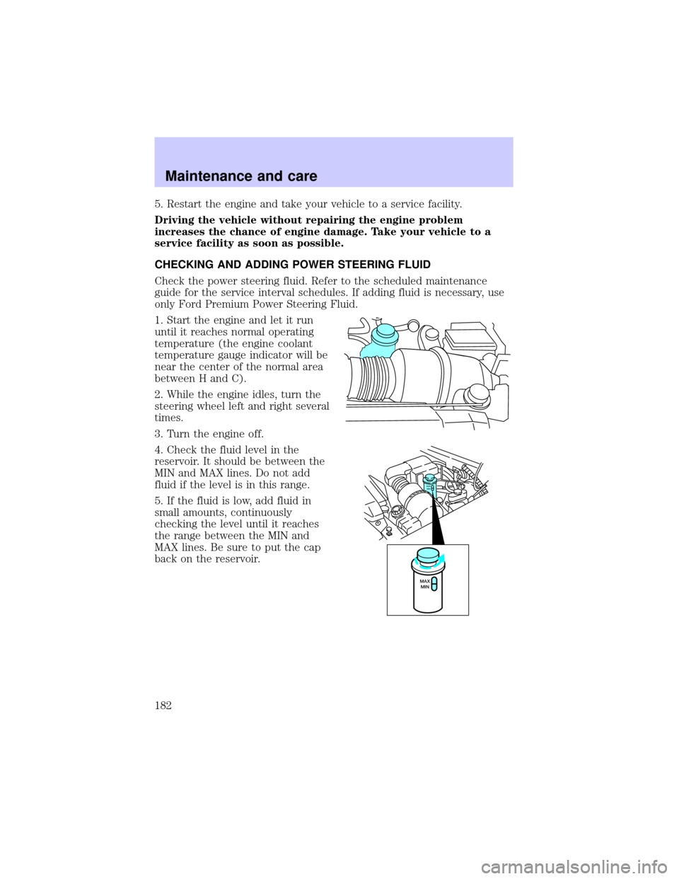 LINCOLN BLACKWOOD 2002  Owners Manual 5. Restart the engine and take your vehicle to a service facility.
Driving the vehicle without repairing the engine problem
increases the chance of engine damage. Take your vehicle to a
service facili