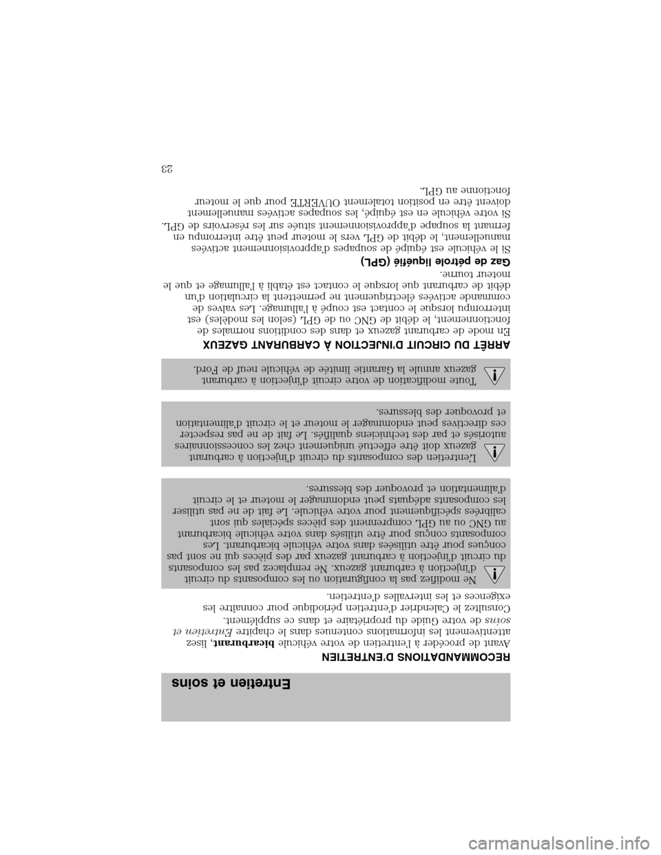 LINCOLN BLACKWOOD 2003  Bi Fuel Supplement Manual RECOMMANDATIONS D’ENTRETIEN
Avant de procéderàl’entretien de votre véhiculebicarburant, lisez
attentivement les informations contenues dans le chapitreEntretien et
soinsde votre Guide du propri