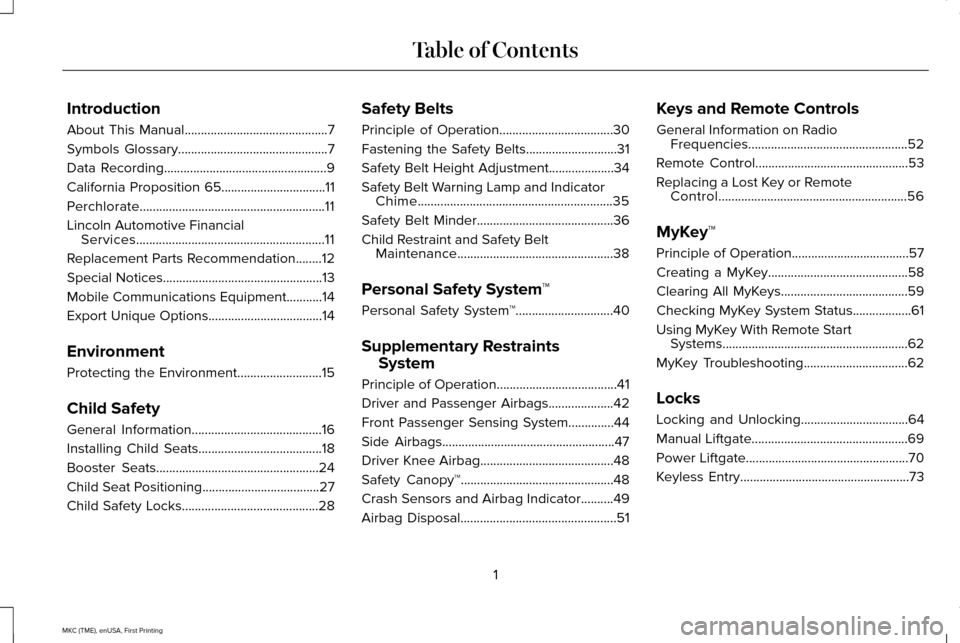 LINCOLN MKC 2016  Owners Manual Introduction
About This Manual............................................7
Symbols Glossary
..............................................7
Data Recording
............................................