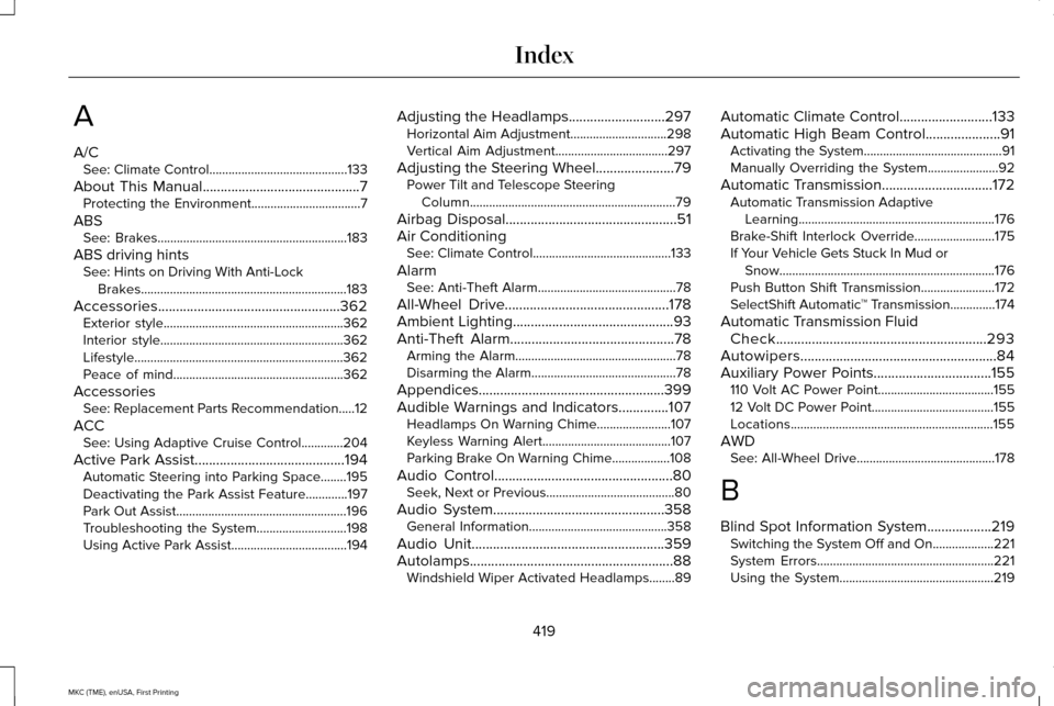 LINCOLN MKC 2016  Owners Manual A
A/C
See: Climate Control...........................................133
About This Manual............................................7
Protecting the Environment..................................7
AB