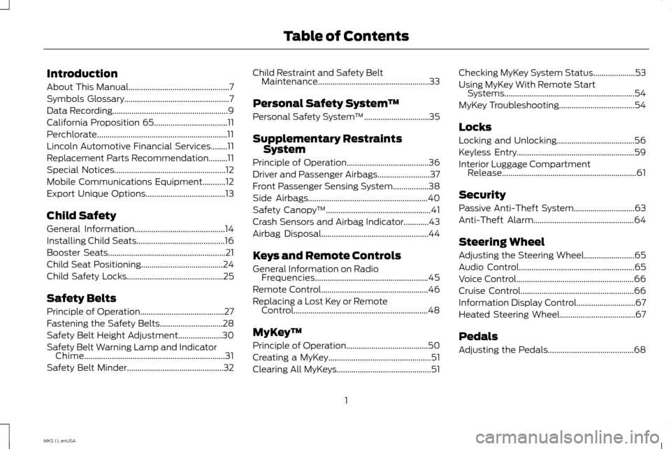 LINCOLN MKS 2015  Owners Manual Introduction
About This Manual................................................7
Symbols Glossary..................................................7
Data Recording......................................