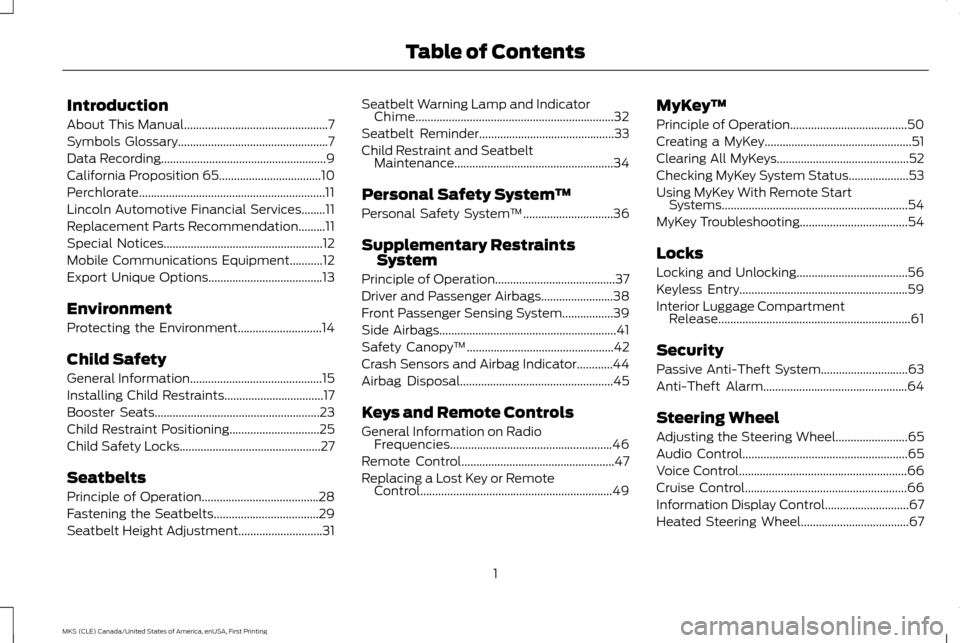 LINCOLN MKS 2016  Owners Manual Introduction
About This Manual................................................7
Symbols Glossary..................................................7
Data Recording......................................