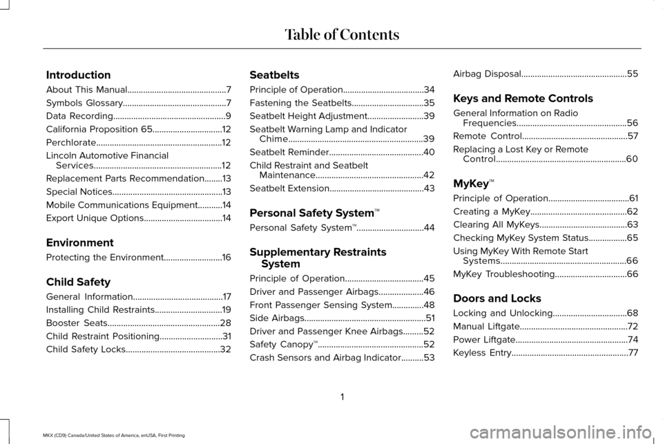 LINCOLN MKX 2017  Owners Manual Introduction
About This Manual............................................7
Symbols Glossary
..............................................7
Data Recording
............................................