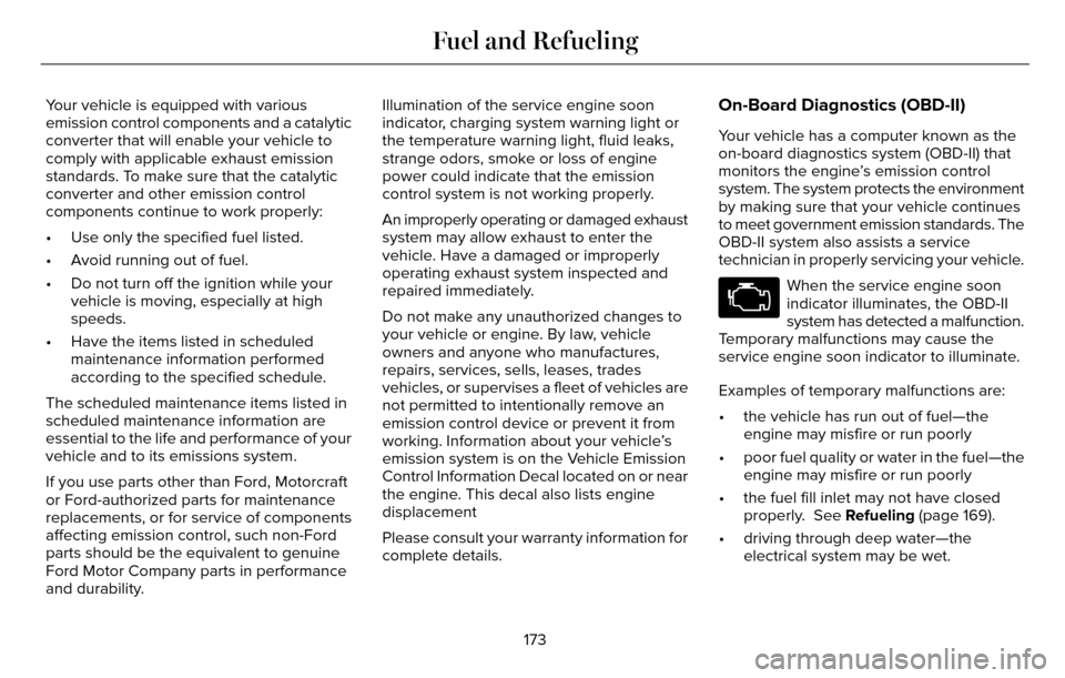 LINCOLN MKZ 2016 Owners Manual Your vehicle is equipped with various
emission control components and a catalytic
converter that will enable your vehicle to
comply with applicable exhaust emission
standards. To make sure that the ca LINCOLN MKZ 2016 Owners Manual Your vehicle is equipped with various
emission control components and a catalytic
converter that will enable your vehicle to
comply with applicable exhaust emission
standards. To make sure that the ca