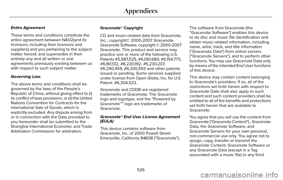 LINCOLN MKZ 2016 Owners Manual Entire Agreement
These terms and conditions constitute the
entire agreement between NAV2(and its
licensors, including their licensors and
suppliers) and you pertaining to the subject
matter hereof, an LINCOLN MKZ 2016 Owners Manual Entire Agreement
These terms and conditions constitute the
entire agreement between NAV2(and its
licensors, including their licensors and
suppliers) and you pertaining to the subject
matter hereof, an