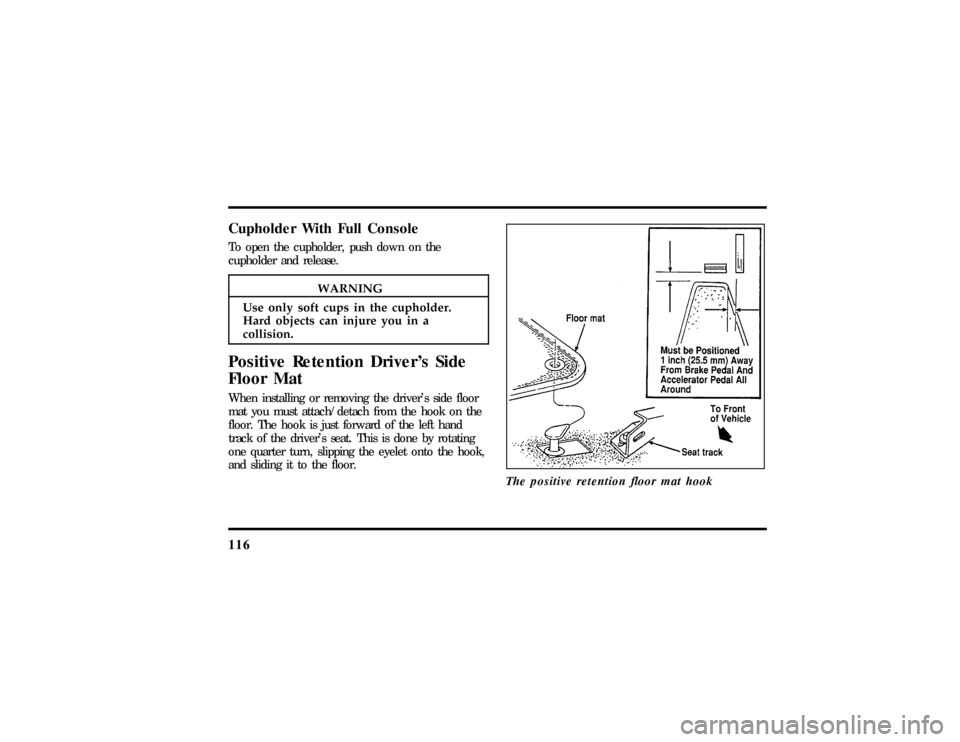 LINCOLN MARK VIII 1997 Owners Manual 116
CupholderWit hFul lConsole
WARNING
Us eonl ysof tcup sin thecupholder.
File:05fncf8.ex LINCOLN MARK VIII 1997 Owners Manual 116
CupholderWit hFul lConsole
WARNING
Us eonl ysof tcup sin thecupholder.
File:05fncf8.ex
