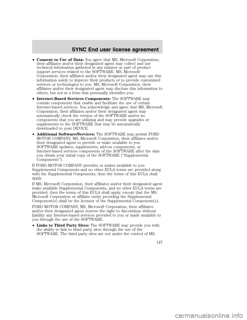 LINCOLN NAVIGATOR 2008 Navigation Manual •Consent to Use of Data:You agree that MS, Microsoft Corporation,
their affiliates and/or their designated agent may collect and use
technical information gathered in any manner as part of product
s LINCOLN NAVIGATOR 2008 Navigation Manual •Consent to Use of Data:You agree that MS, Microsoft Corporation,
their affiliates and/or their designated agent may collect and use
technical information gathered in any manner as part of product
s