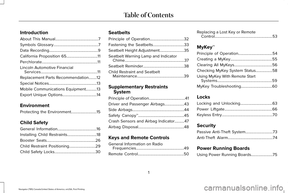 LINCOLN NAVIGATOR 2016  Owners Manual Introduction
About This Manual............................................7
Symbols Glossary
..............................................7
Data Recording
............................................