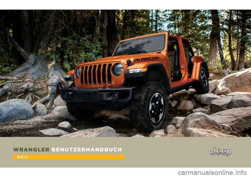 JEEP WRANGLER UNLIMITED 2018  Betriebsanleitung (in German) WRANGLER BENUTZERHANDBUCH
NEU 