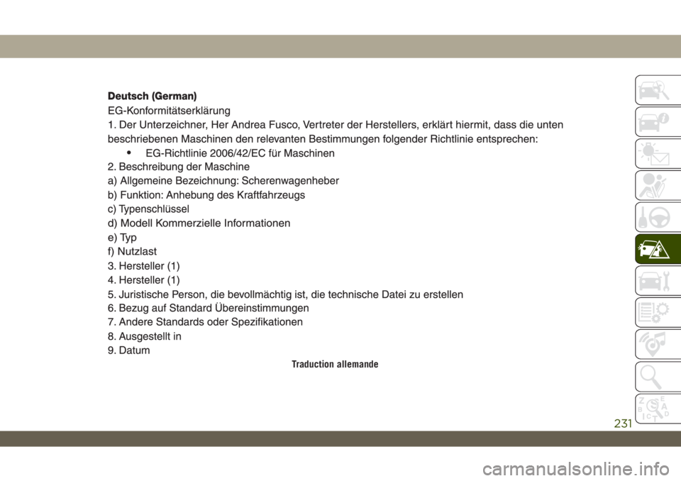 JEEP WRANGLER UNLIMITED 2019 Notice dentretien (in French) Traduction allemande
231 JEEP WRANGLER UNLIMITED 2019 Notice dentretien (in French) Traduction allemande
231