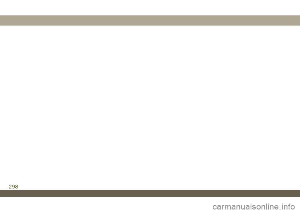 JEEP WRANGLER UNLIMITED 2019 Notice dentretien (in French) 298 JEEP WRANGLER UNLIMITED 2019 Notice dentretien (in French) 298