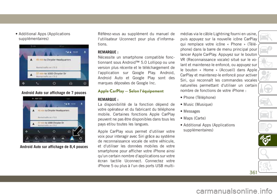 JEEP WRANGLER UNLIMITED 2019 Notice dentretien (in French) • Additional Apps (Applications
supplémentaires)Référez-vous au supplément du manuel de
l'utilisateur Uconnect pour plus d'informa-
tions.
REMARQUE :
Nécessite un smartphone compatible JEEP WRANGLER UNLIMITED 2019 Notice dentretien (in French) • Additional Apps (Applications
supplémentaires)Référez-vous au supplément du manuel de
l'utilisateur Uconnect pour plus d'informa-
tions.
REMARQUE :
Nécessite un smartphone compatible