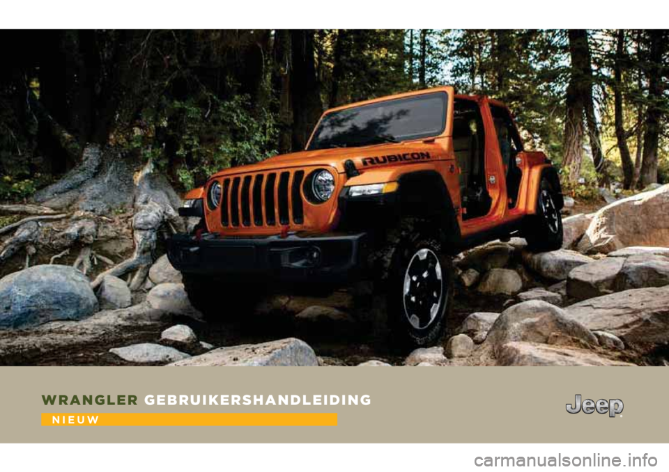 JEEP WRANGLER UNLIMITED 2019  Instructieboek (in Dutch) WRANGLER GEBRUIKERSHANDLEIDING
NIEUW 