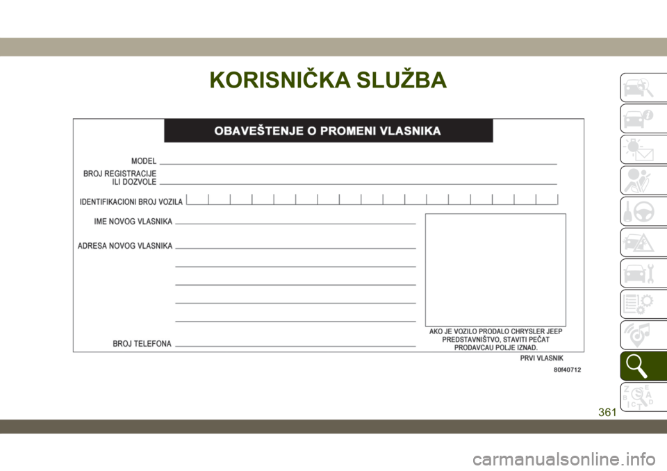 JEEP WRANGLER UNLIMITED 2019  Knjižica za upotrebu i održavanje (in Serbian) KORISNIČKA SLUŽBA
361 
