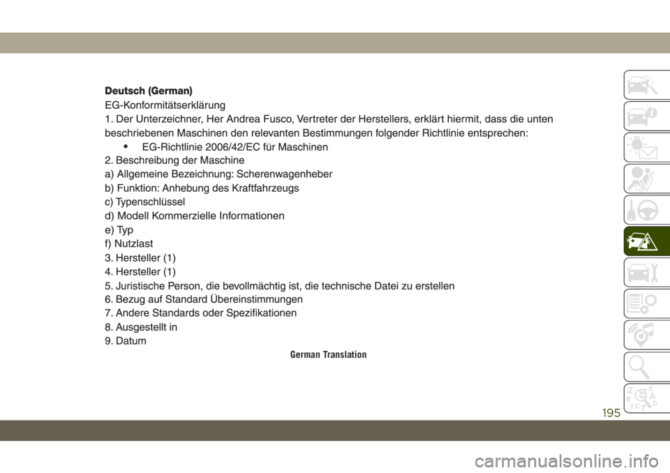 JEEP WRANGLER 2DOORS 2018 Owner handbook (in English) German Translation
195 JEEP WRANGLER 2DOORS 2018 Owner handbook (in English) German Translation
195