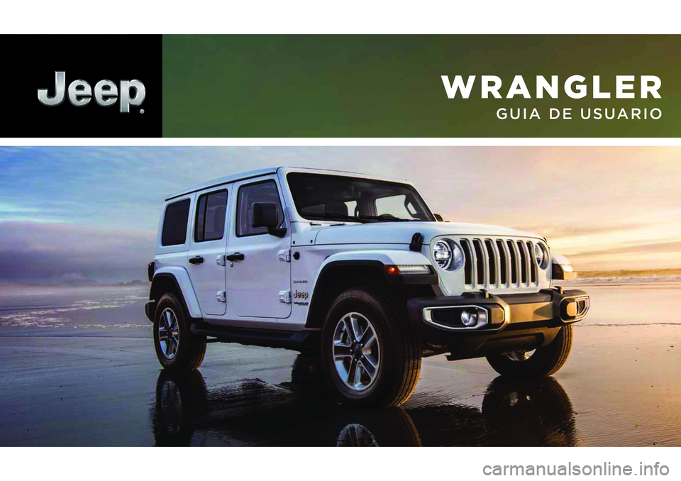 JEEP WRANGLER 2DOORS 2021 Manual de Uso e Manutenção (in Portuguese) WRANGLER
GUIA DE USUARIO JEEP WRANGLER 2DOORS 2021 Manual de Uso e Manutenção (in Portuguese) WRANGLER
GUIA DE USUARIO